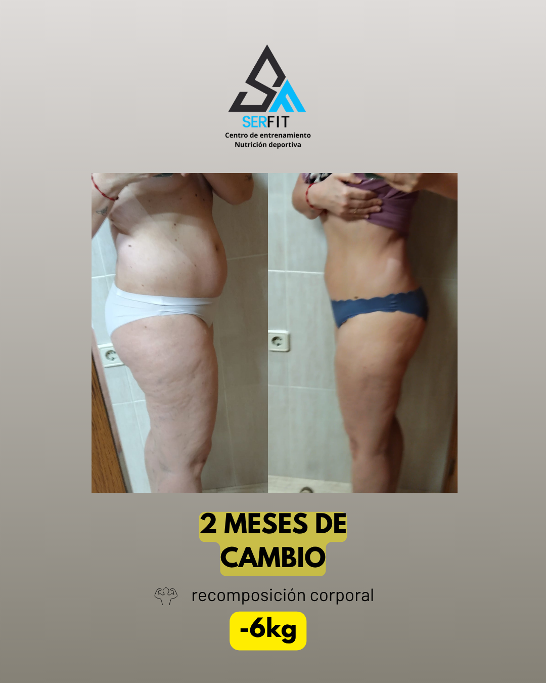 Antes y después — Salu (2 meses, -6 kg, recomposición corporal)